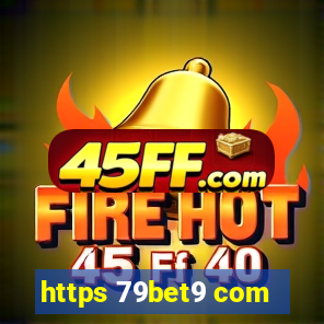 https 79bet9 com